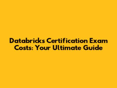 Databricks Certification Exam Costs: Your Ultimate Guide