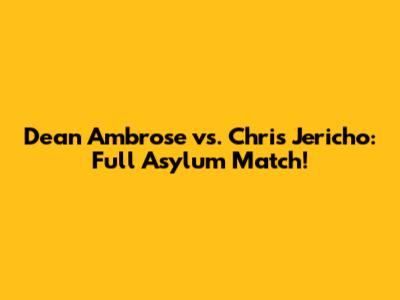 Dean Ambrose vs. Chris Jericho: Full Asylum Match!