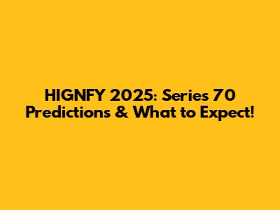 HIGNFY 2025: Series 70 Predictions & What to Expect!