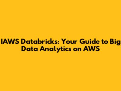 IAWS Databricks: Your Guide to Big Data Analytics on AWS