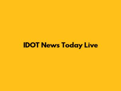 IDOT News Today Live