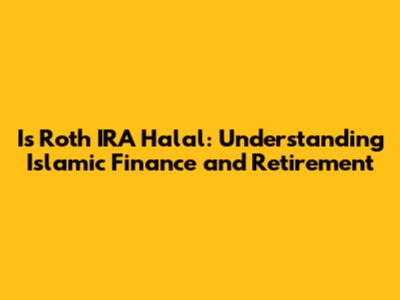 Is Roth IRA Halal: Understanding Islamic Finance and Retirement