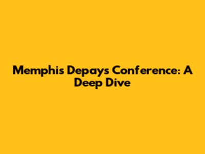 Memphis Depay's Conference: A Deep Dive
