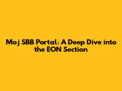 Moj SBB Portal: A Deep Dive into the EON Section
