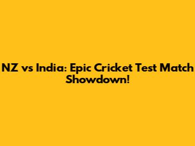 NZ vs India: Epic Cricket Test Match Showdown!
