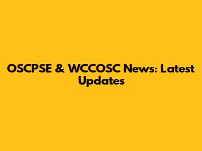 OSCPSE & WCCOSC News: Latest Updates