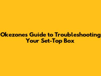 Okezone's Guide to Troubleshooting Your Set-Top Box