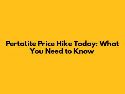 Pertalite Price Hike Today: What You Need to Know