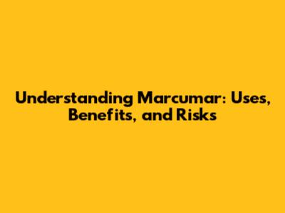 Understanding Marcumar: Uses, Benefits, and Risks