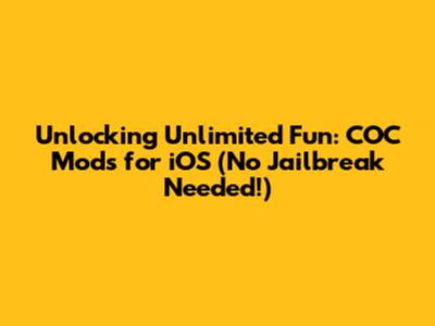 Unlocking Unlimited Fun: COC Mods for iOS (No Jailbreak Needed!)