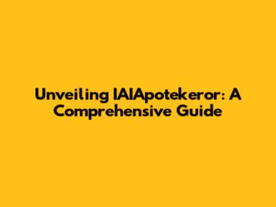 Unveiling IAIApotekeror: A Comprehensive Guide